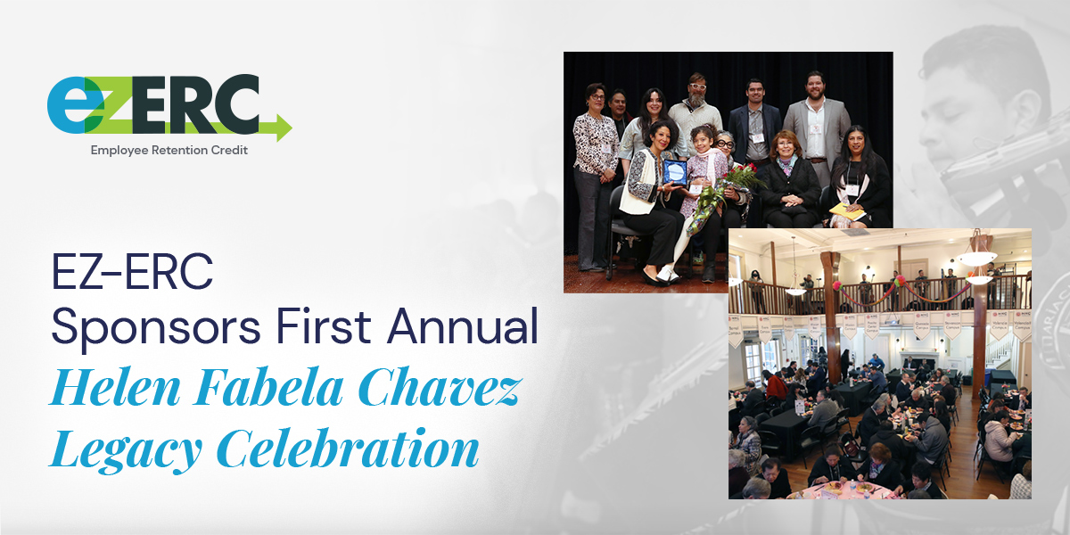 EZ-ERC Sponsors 1st Annual Helen Fabela Chavez Legacy Celebration