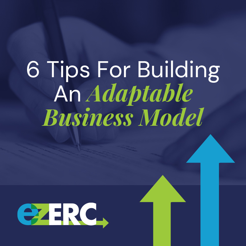 6 Tips For Building An Adaptable Business Model - EZ-ERC CEO Published by Forbes